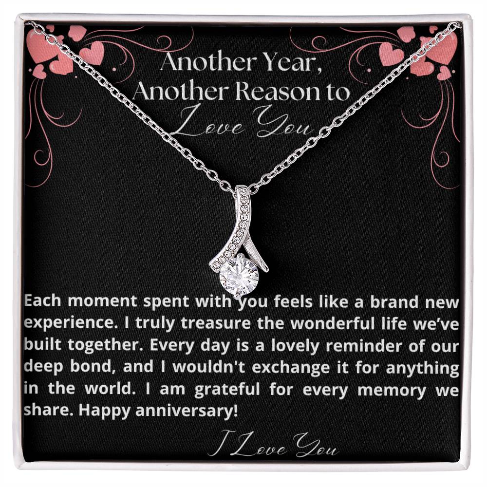 Another year, another reason to love you, Alluring Beauty Necklace gift for her anniversary - Heartfelt Sparks
