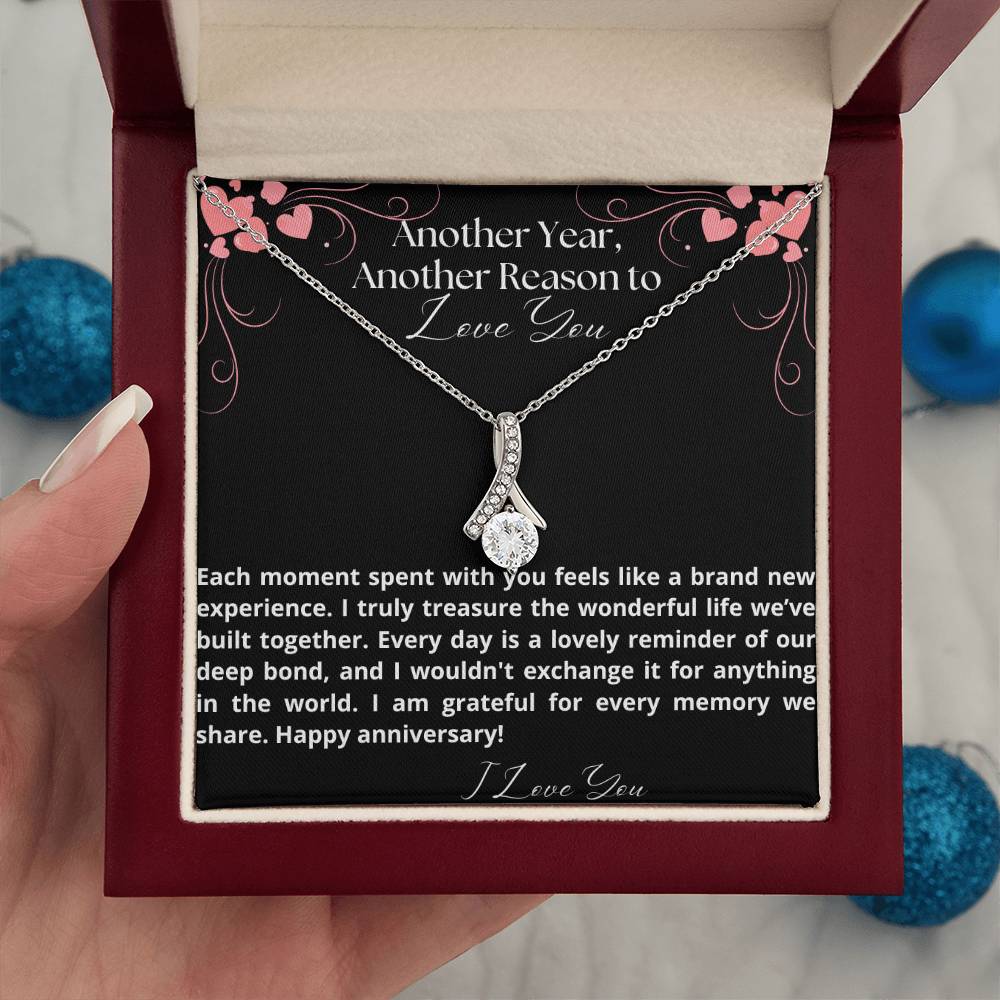 Another year, another reason to love you, Alluring Beauty Necklace gift for her anniversary - Heartfelt Sparks