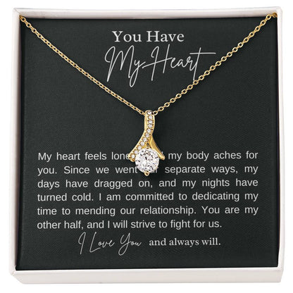You have my heart alluring beauty necklace, apology message card gift - Heartfelt Sparks