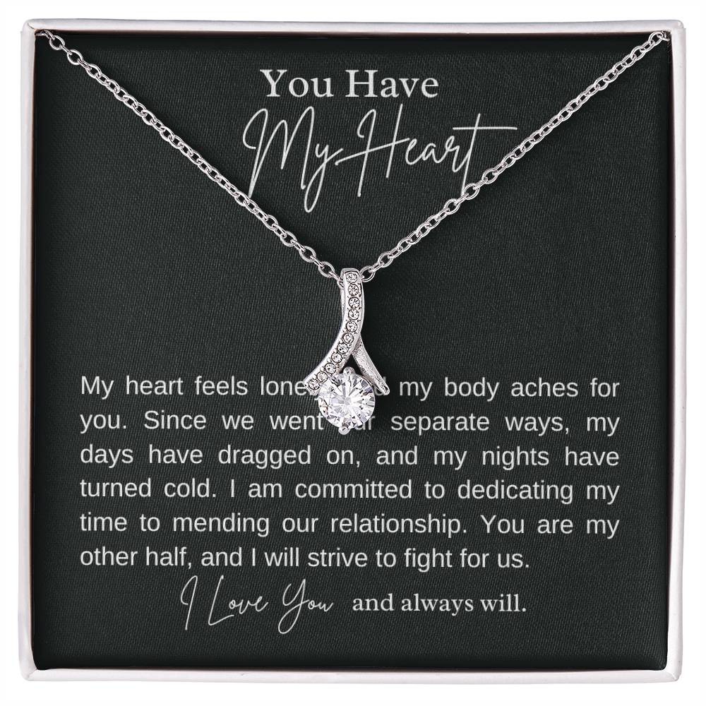 You have my heart alluring beauty necklace, apology message card gift - Heartfelt Sparks