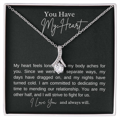 You have my heart alluring beauty necklace, apology message card gift - Heartfelt Sparks