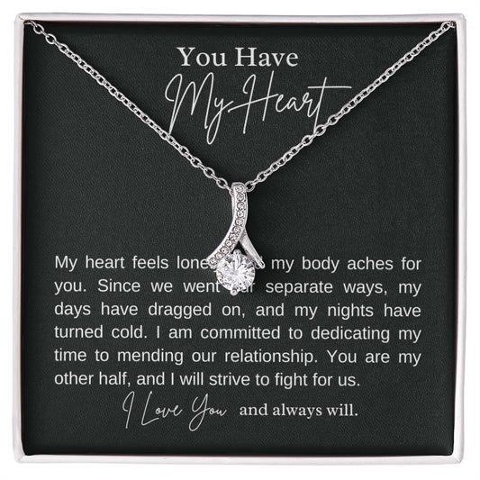You have my heart alluring beauty necklace, apology message card gift - Heartfelt Sparks